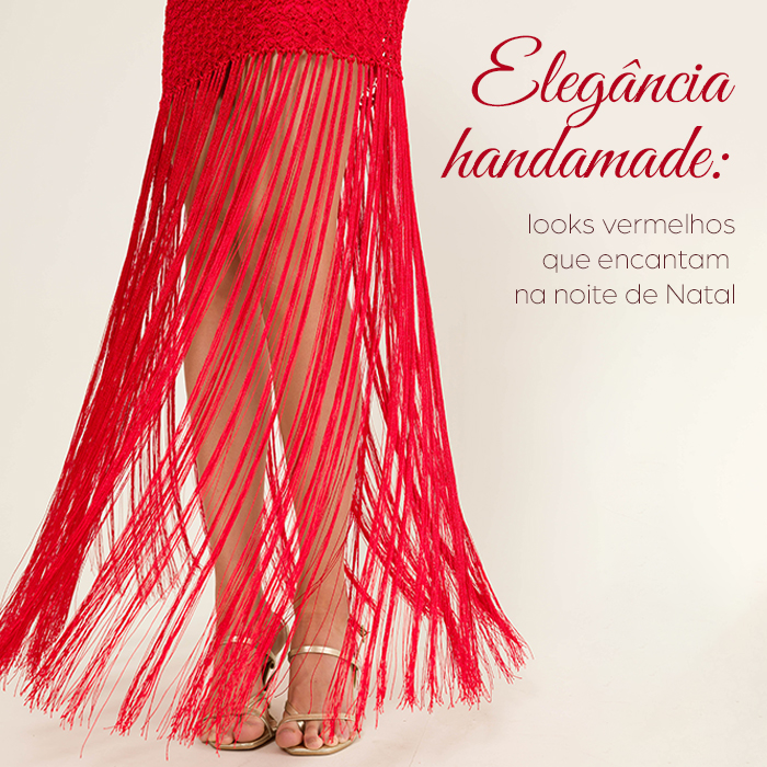 Elegância handamade: looks vermelhos que encantam na noite de Natal